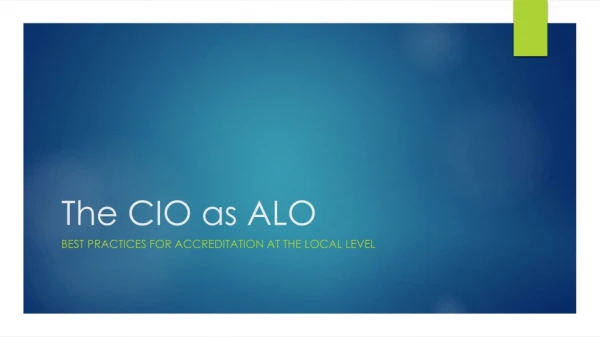 The CIO as ALO