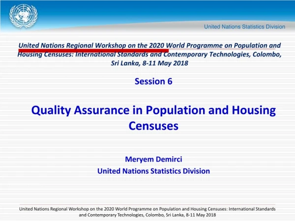 Session 6 Quality Assurance in Population and Housing Censuses Meryem Demirci