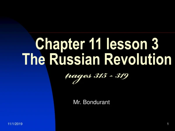 Chapter 11 lesson 3 The Russian Revolution pages 315 - 319