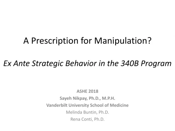 A Prescription for Manipulation? Ex Ante Strategic Behavior in the 340B Program
