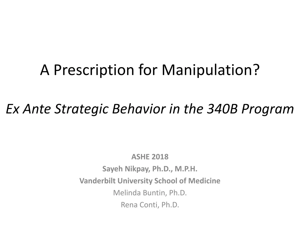 a prescription for manipulation ex ante strategic behavior in the 340b program
