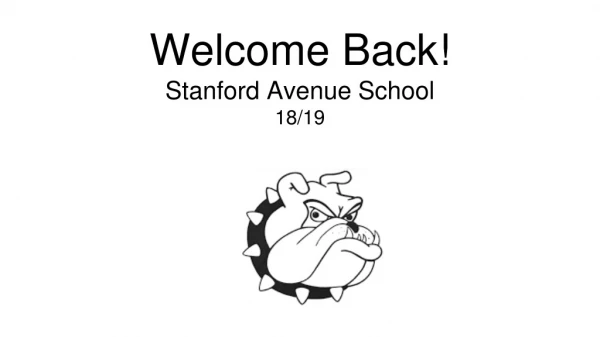 Welcome Back! Stanford Avenue School 18/19