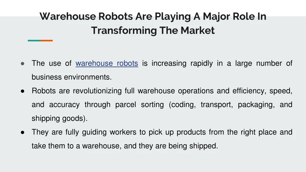 warehouse robots are playing a major role in transforming the market