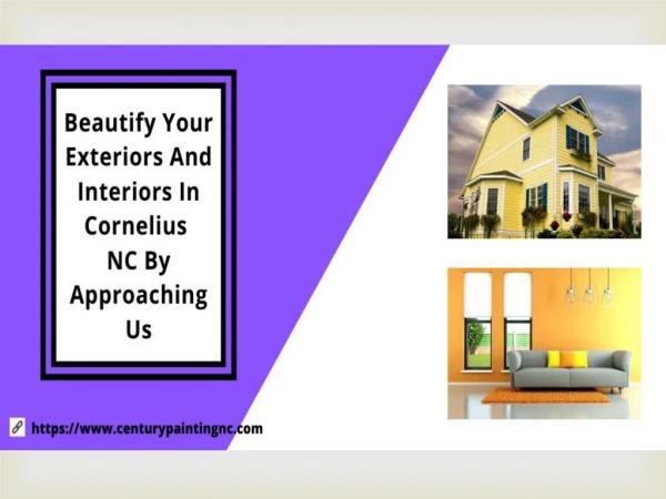 Beautify Your Exteriors And Interiors In Cornelius NC By Approaching Us