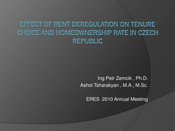 Effect of rent deregulation on tenure choice and homeownership rate in Czech Republic