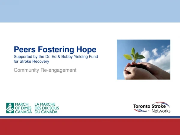 Peers Fostering Hope Supported by the Dr. Ed &amp; Bobby Yielding Fund for Stroke Recovery