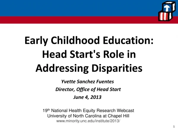 Early Childhood Education: Head Start's Role in Addressing Disparities