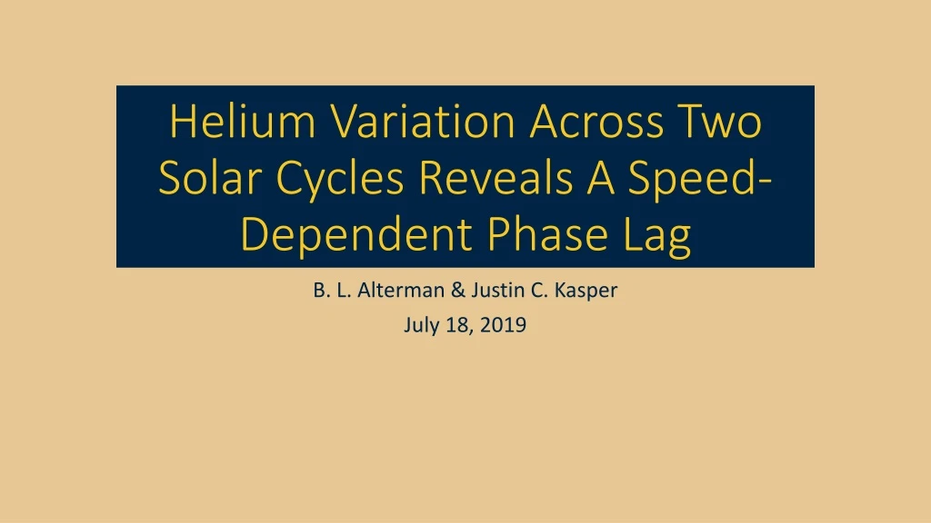 helium variation across two solar cycles reveals a speed dependent phase lag