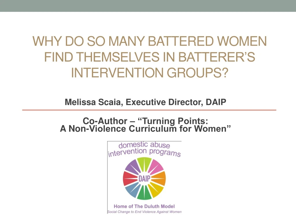 why do so many battered women find themselves in batterer s intervention groups