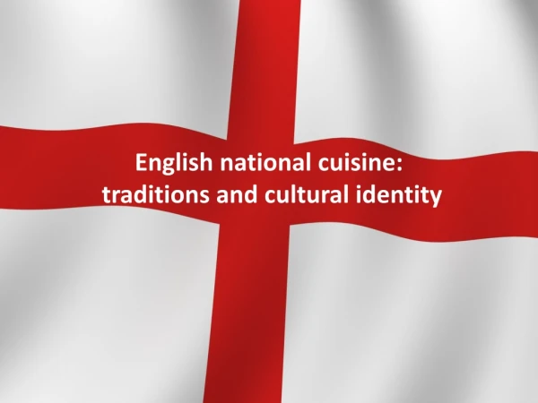 English national cuisine: traditions and cultural identity