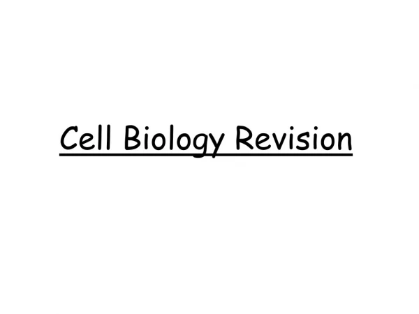 Cell Biology Revision