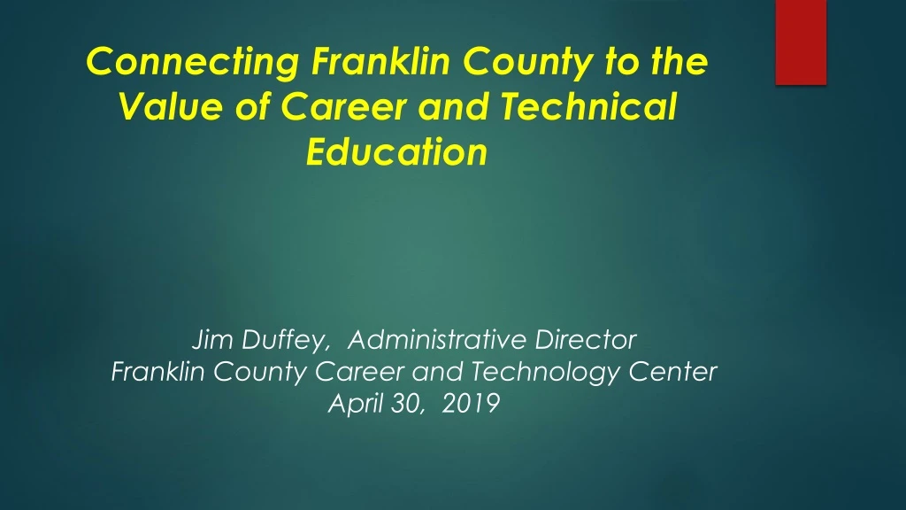 connecting franklin county to the value of career and technical education
