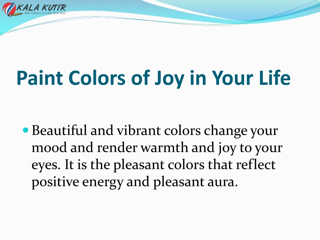paint colors of joy in your life