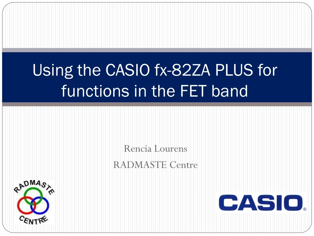 using the casio fx 82za plus for functions in the fet band