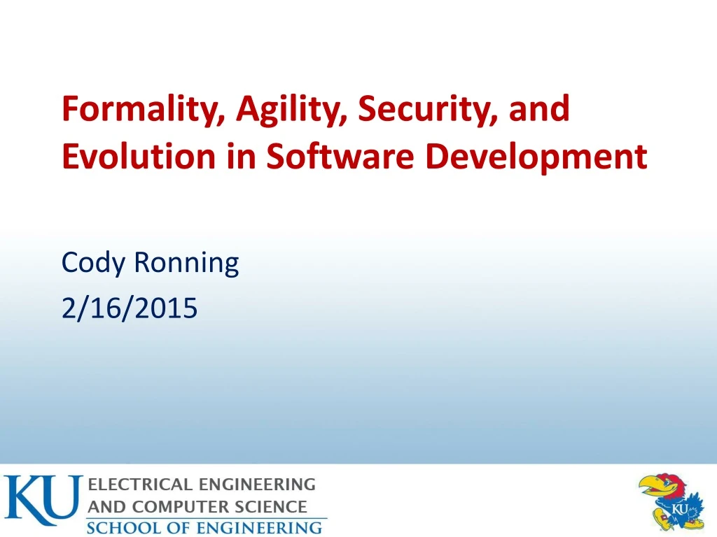 formality agility security and evolution in software development