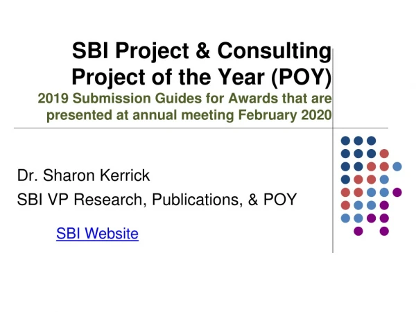 Dr. Sharon Kerrick SBI VP Research, Publications, &amp; POY