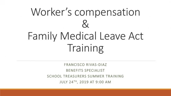 Worker’s compensation &amp; Family Medical Leave Act Training