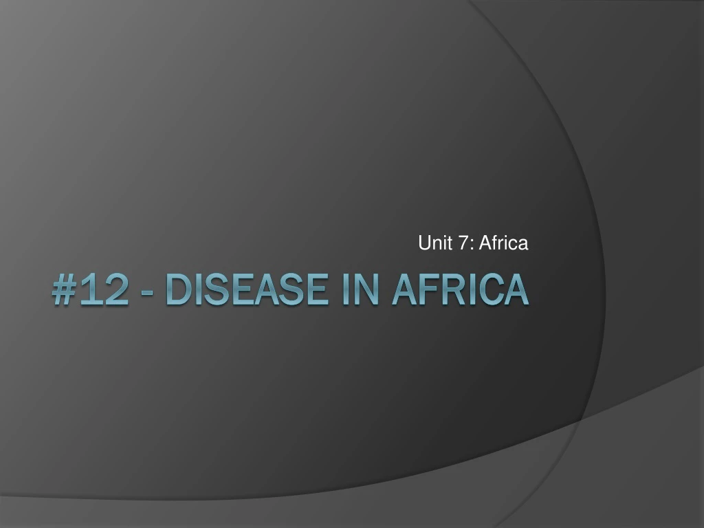 unit 7 africa