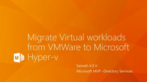 Migrate Virtual workloads from VMWare to Microsoft Hyper-v