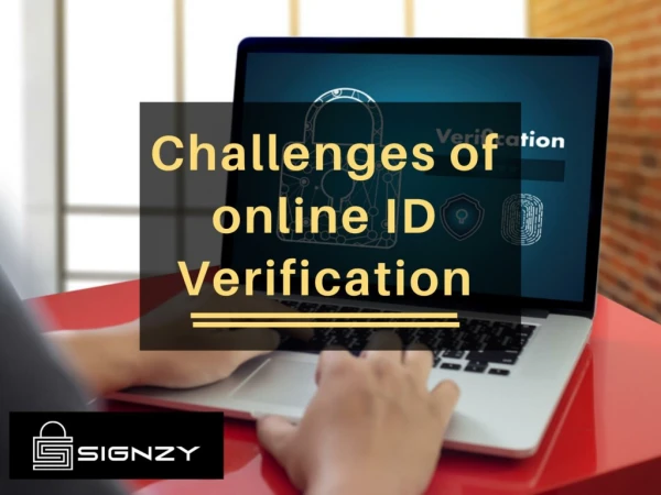 Challenges of Online ID Verification