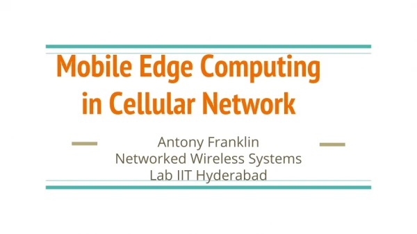 Mobile Edge Computing in Cellular Network