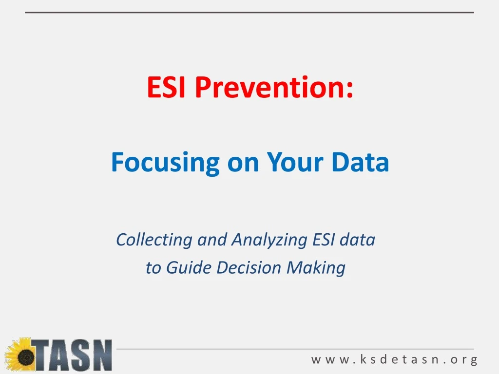 esi prevention focusing on your data