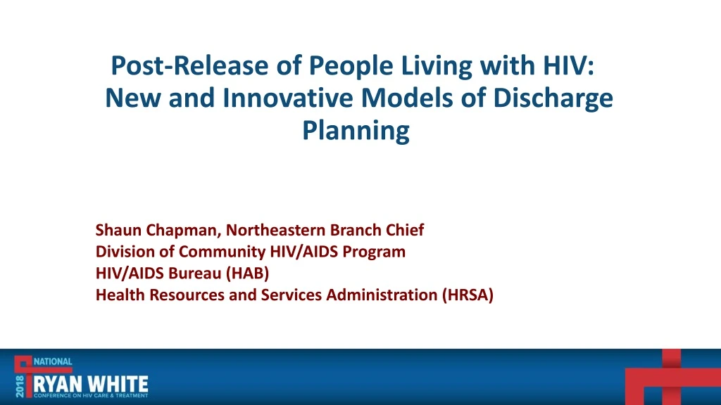 post release of people living with hiv new and innovative models of discharge planning