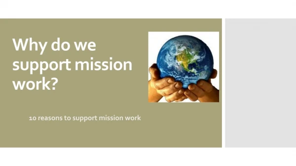 Why do we support mission work?