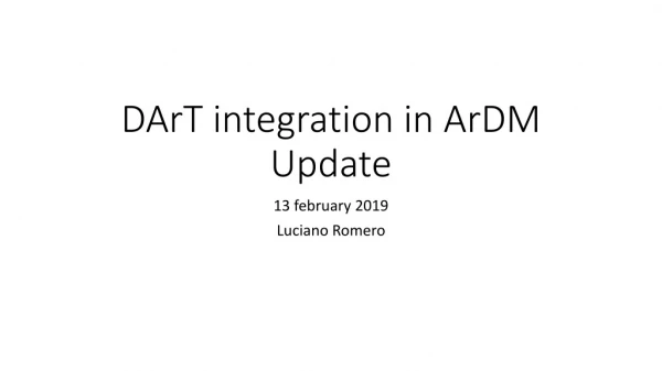 DArT integration in ArDM Update