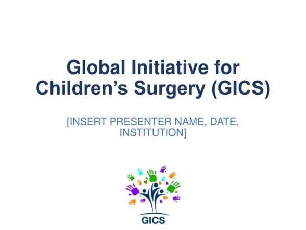 Global Initiative for Children’s Surgery (GICS)