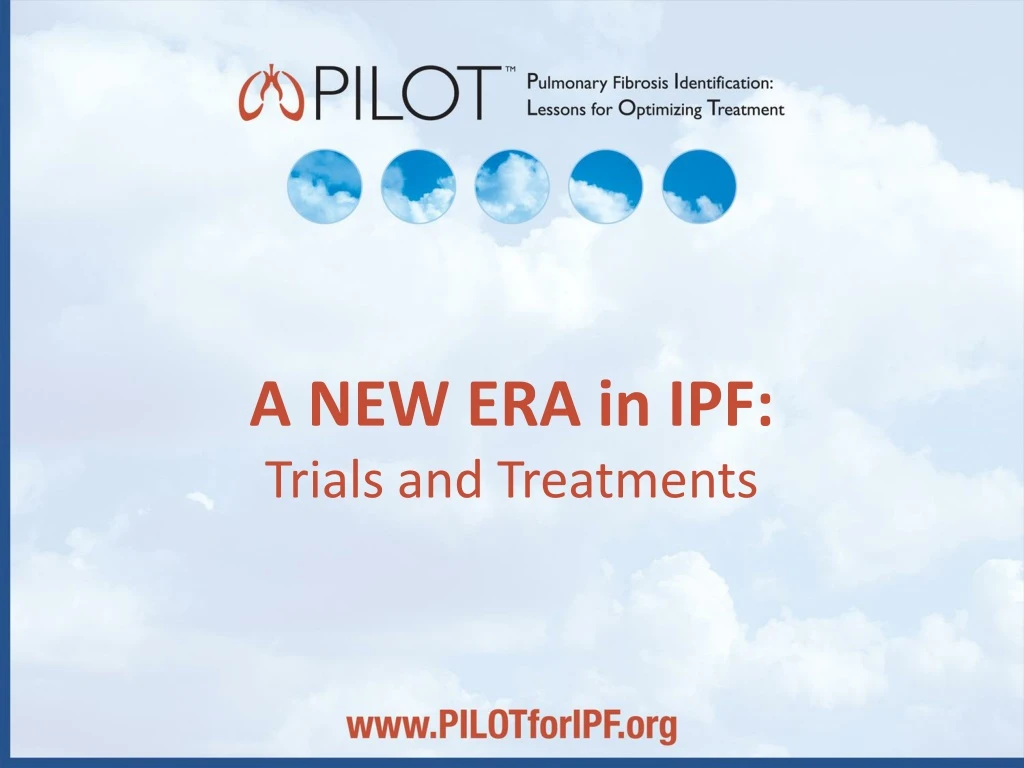 a new era in ipf trials and treatments