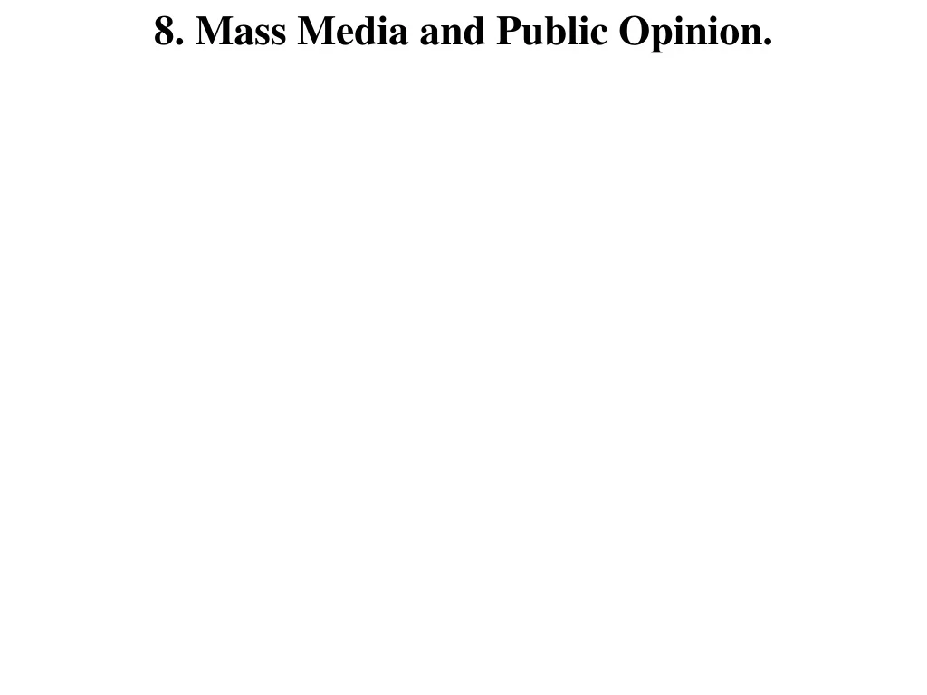 8 mass media and public opinion