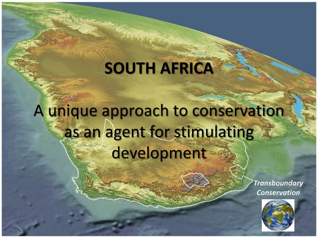 south africa a unique approach to conservation as an agent for stimulating development