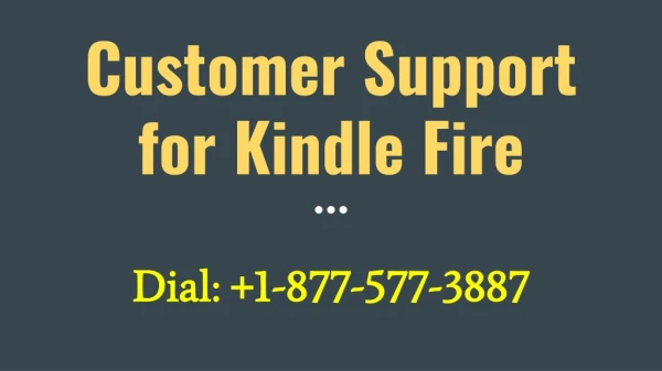 Customer Support for Kindle Fire