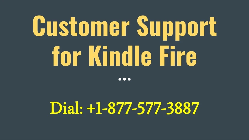 customer support for kindle fire