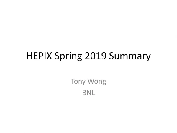 HEPIX Spring 2019 Summary