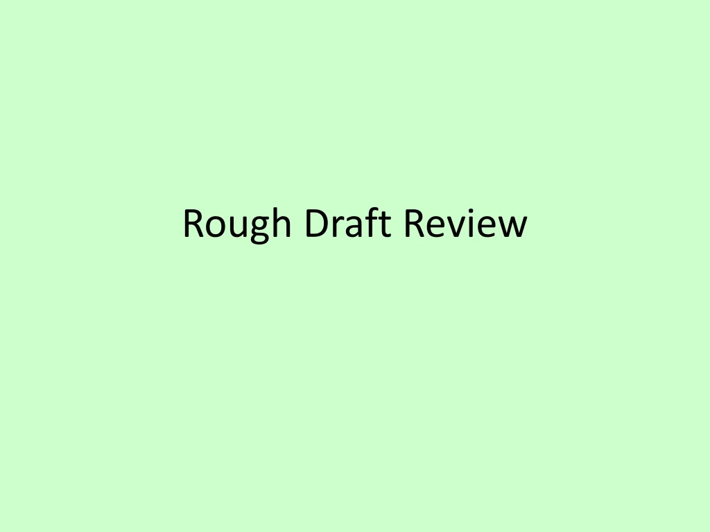 rough draft review