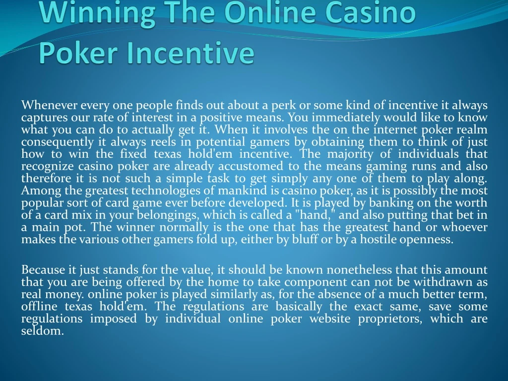 winning the online casino poker incentive