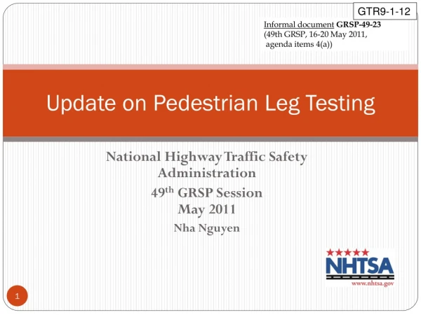 Update on Pedestrian Leg Testing
