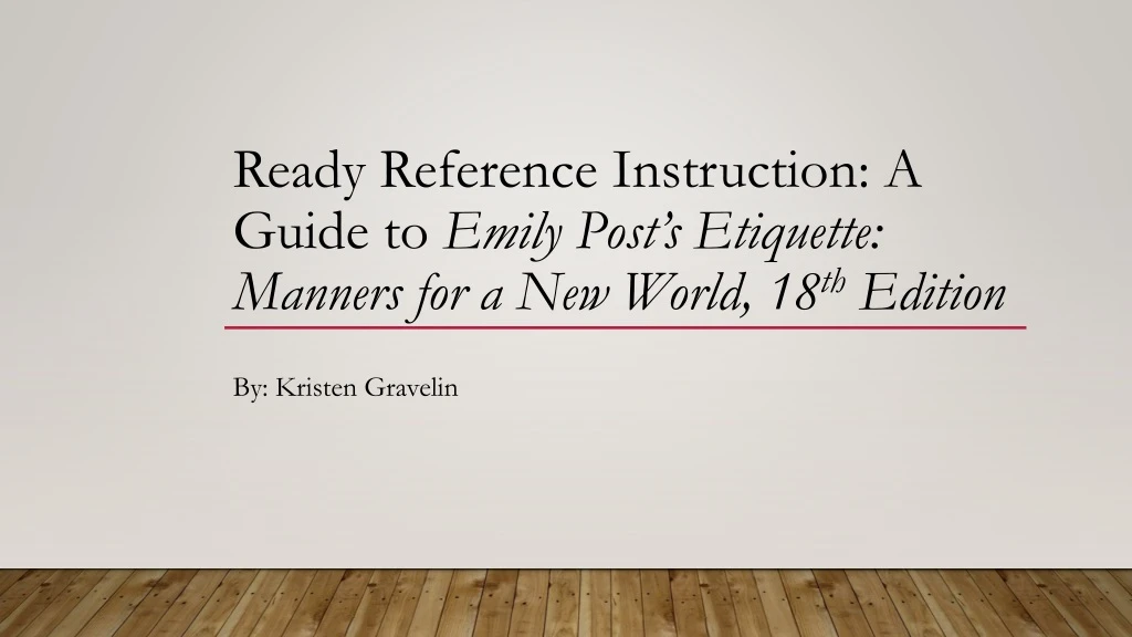 ready reference instruction a guide to emily post s etiquette manners for a new world 18 th edition