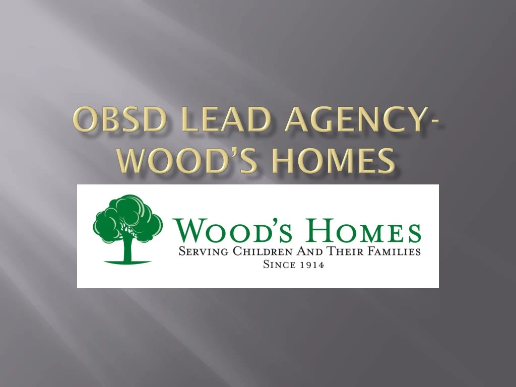 obsd lead agency wood s homes