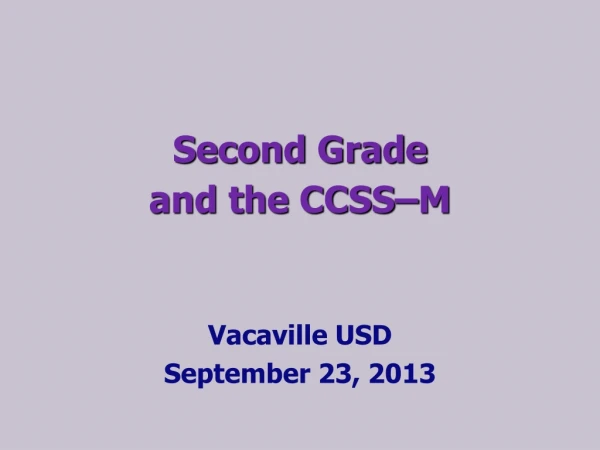 Second Grade and the CCSS–M