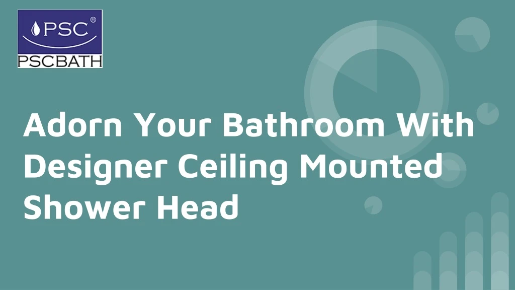 adorn your bathroom with designer ceiling mounted shower head