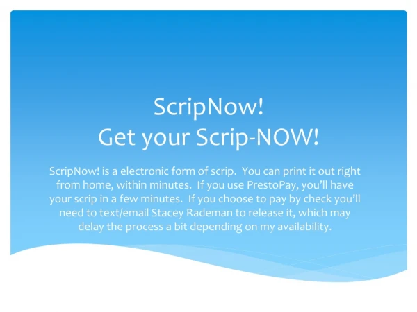 ScripNow! Get your Scrip-NOW!