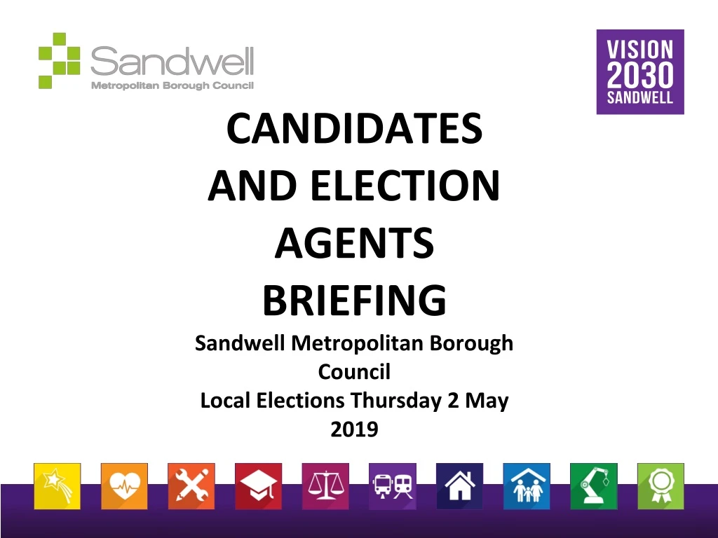 candidates and election agents briefing sandwell