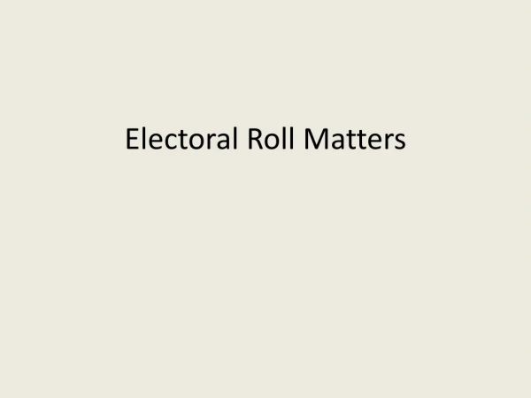 Electoral Roll Matters