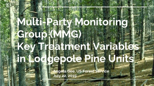 Multi-Party Monitoring Group (MMG) Key Treatment Variables in Lodgepole Pine Units