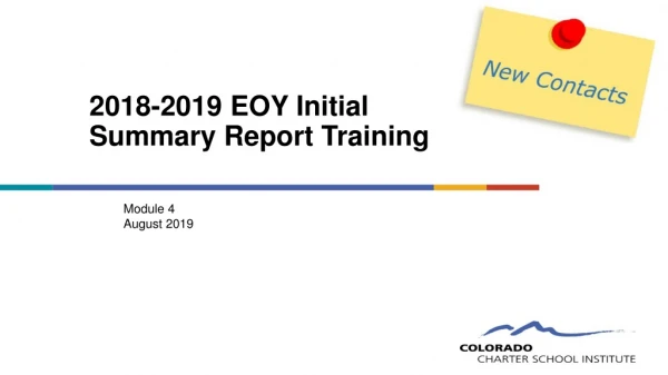 2018-2019 EOY Initial Summary Report Training