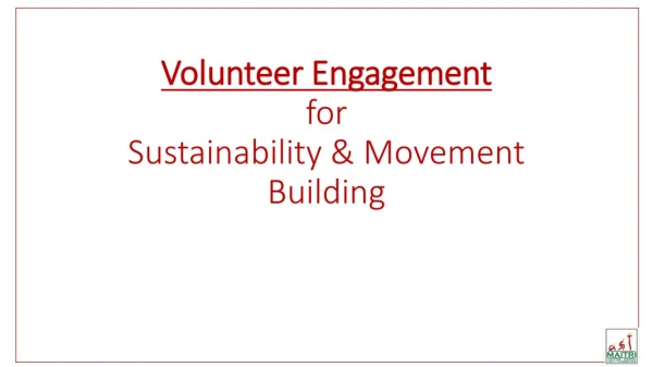 Volunteer Engagement for Sustainability &amp; Movement Building