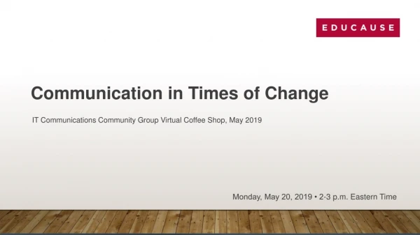 Communication in Times of Change